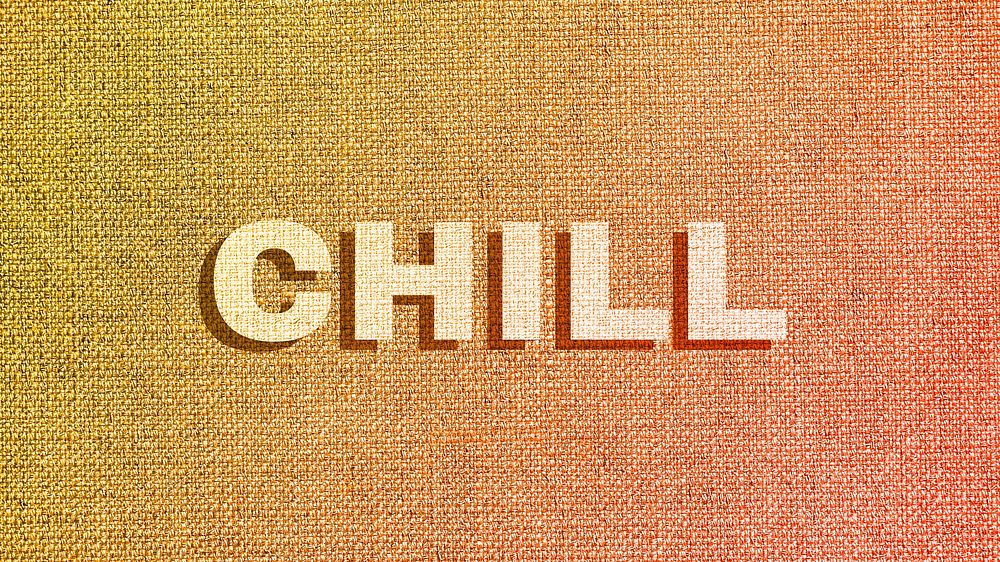 Chill colorful fabric texture typography