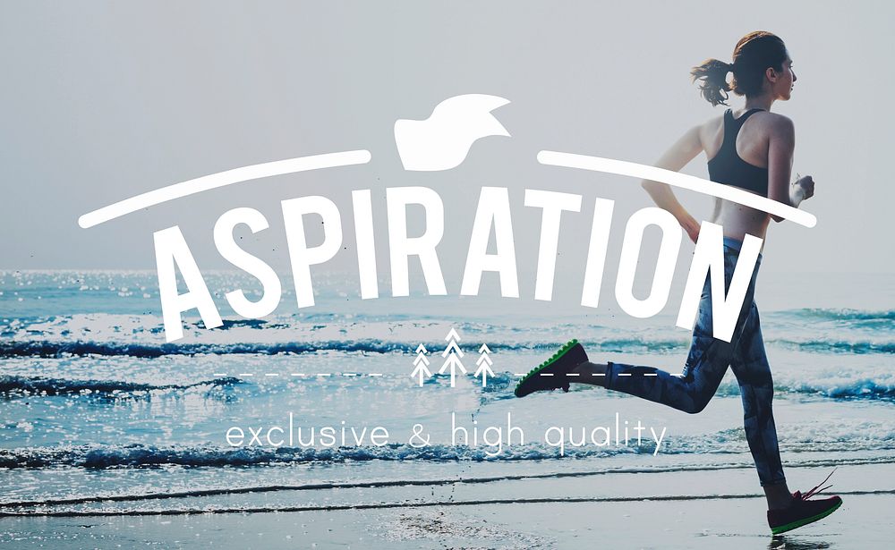 Aspirations ambition Desire Expectation Goal Concept