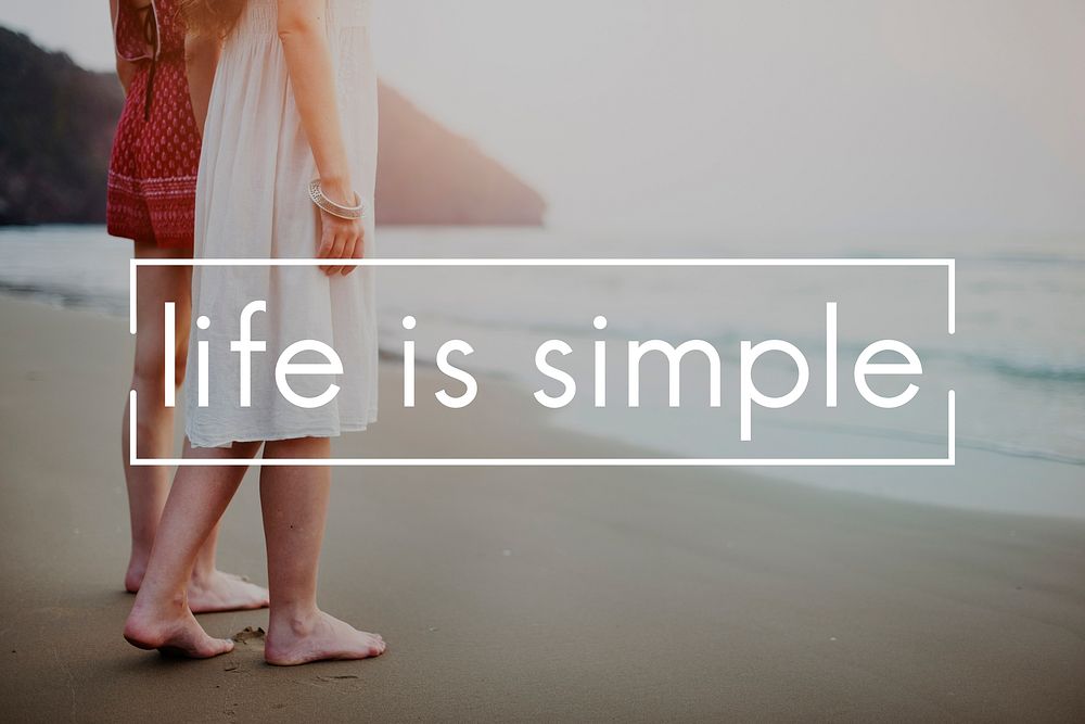 Life is Simple Balance Live Mind Relax Enjoy Concept