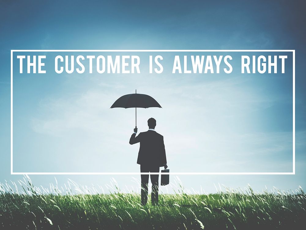The Customer Is Always Right Concept
