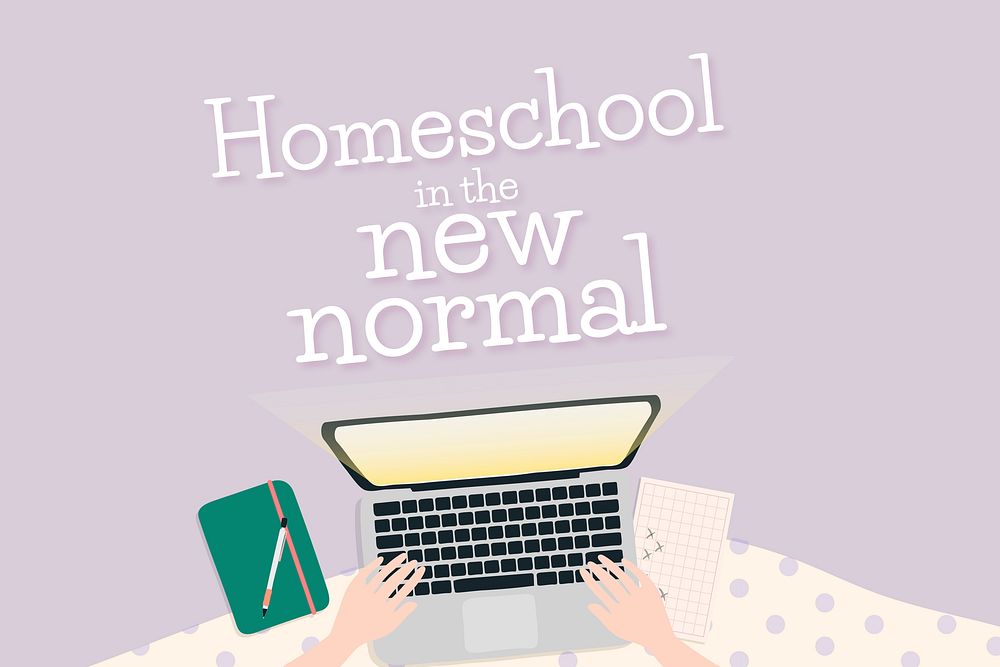 Homeschool in the new normal through e-learning system