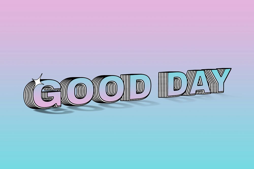 Good day layered style typography on colorful background