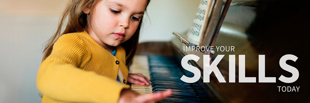 Cute little girl playing piano banner with improve your skills today text
