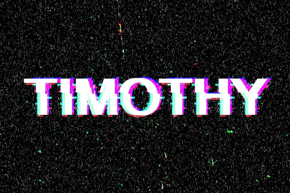 Timothy name typography glitch effect