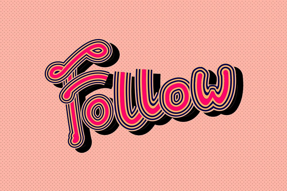 Pink Follow word funky calligraphy