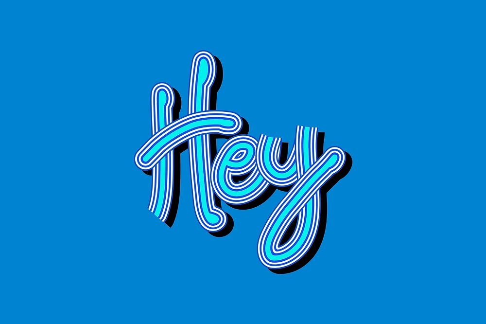 Hey retro blue shades typography background