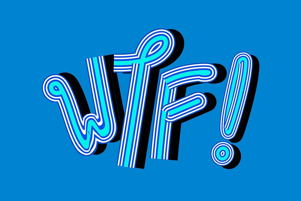 Blue wallpaper WTF! typography vintage font