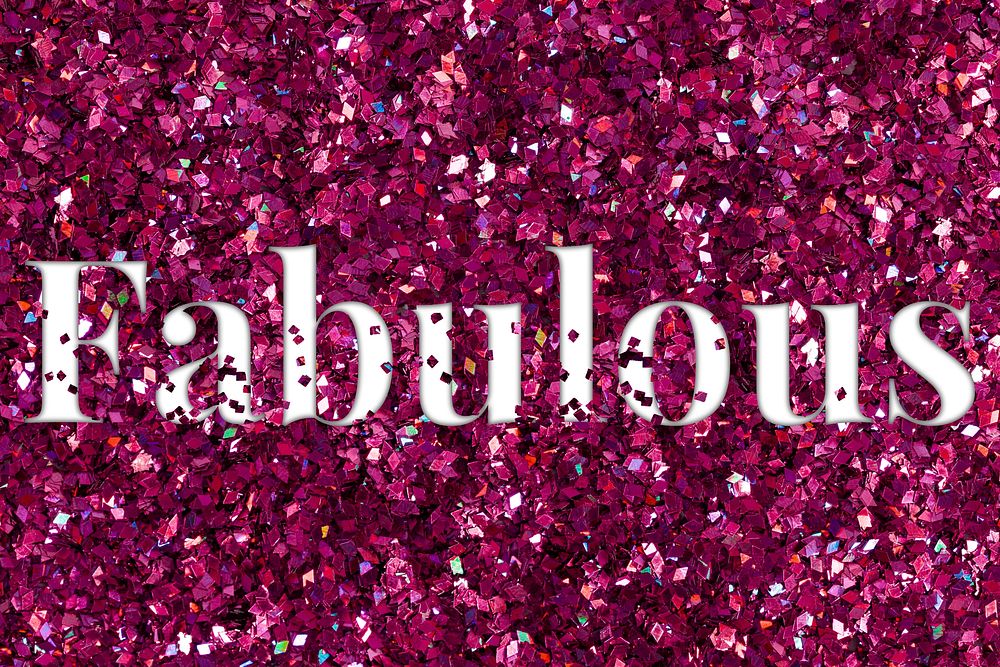 Glittery fabulous text typography word