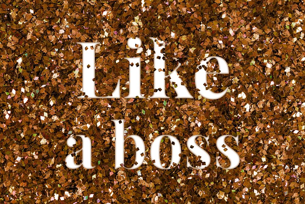 Glittery like a boss text typography word