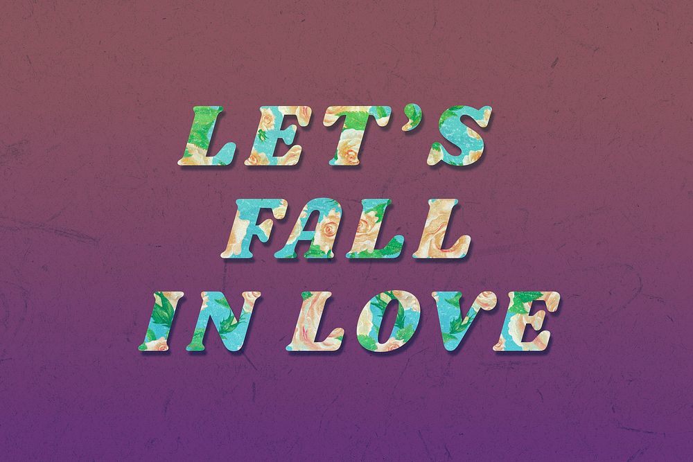 Floral let's fall in love italic retro typography
