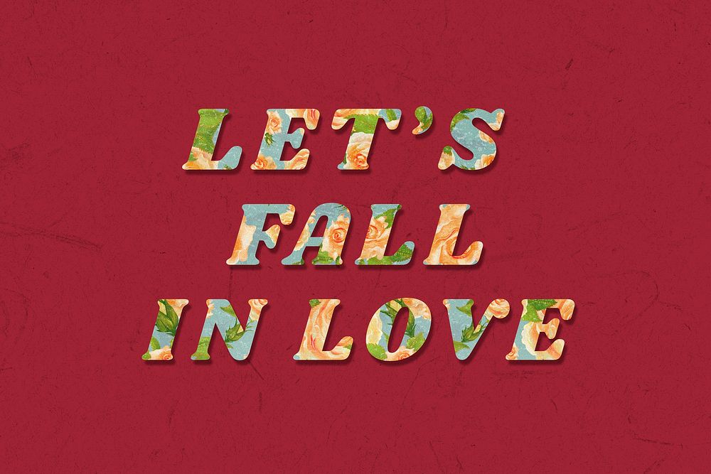 Floral let's fall in love italic retro typography
