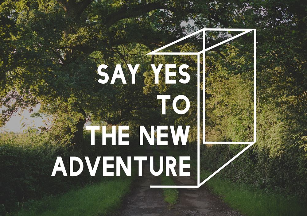 Say Yes To The New Adventure Explore Journey Word Graphic