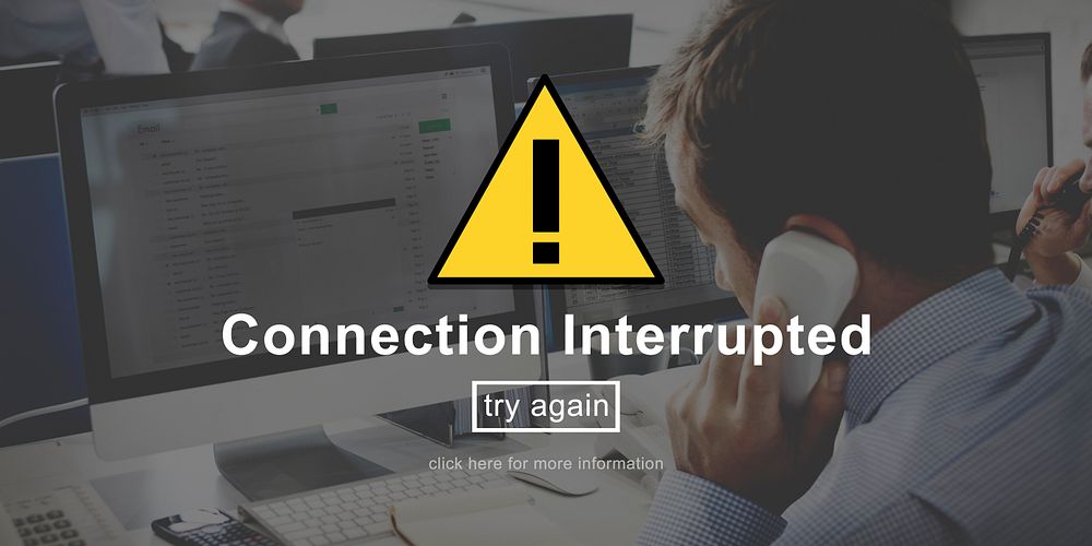 Connection Interrupted Disconnected Notice Concept