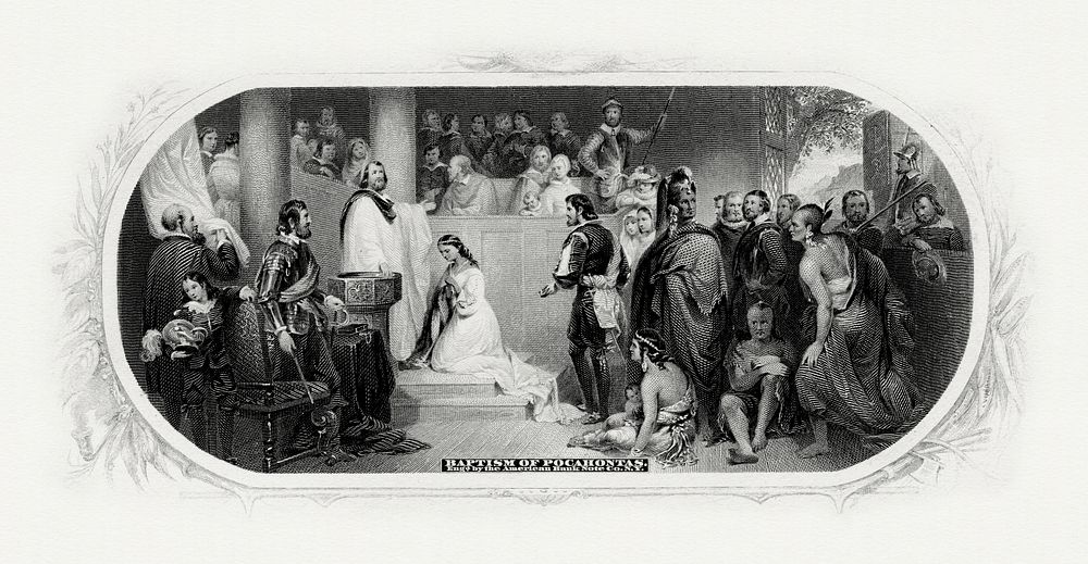Bureau of Engraving and Printing engraved vignette of John G. Chapman’s painting Baptism of Pocahontas. Engraving by Charles…