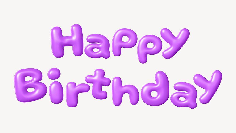 Happy birthday 3D word, purple balloon texture