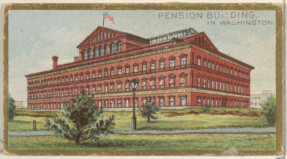 Pension Building in Washington, from the General Government and State Capitol Buildings series (N14) for Allen & Ginter…