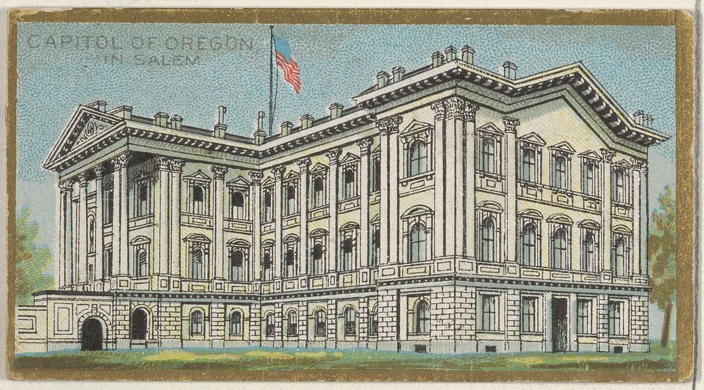 Capitol of Oregon in Salem, from the General Government and State Capitol Buildings series (N14) for Allen & Ginter…