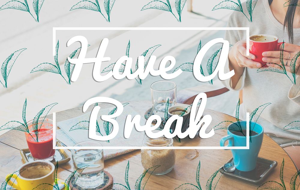 Break Tea Coffee Time Relax Concept