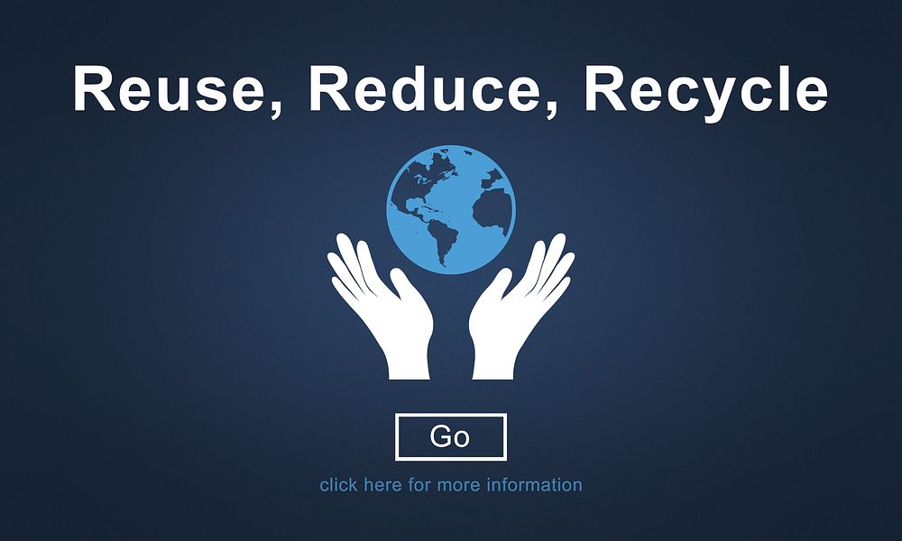 Reuse Reduce Recycle Sustainability Ecology Concept