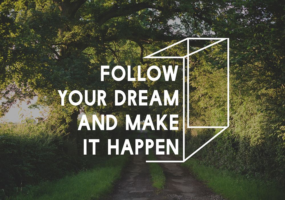 Follow YourDream Make It Happen Motivation Word