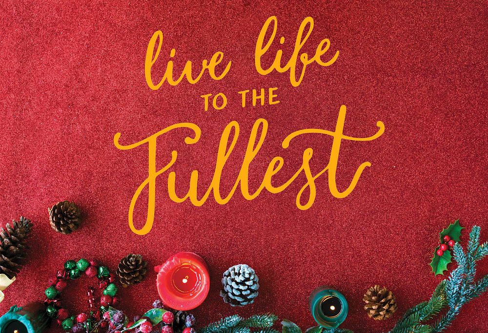 Live life to the fullest quote message