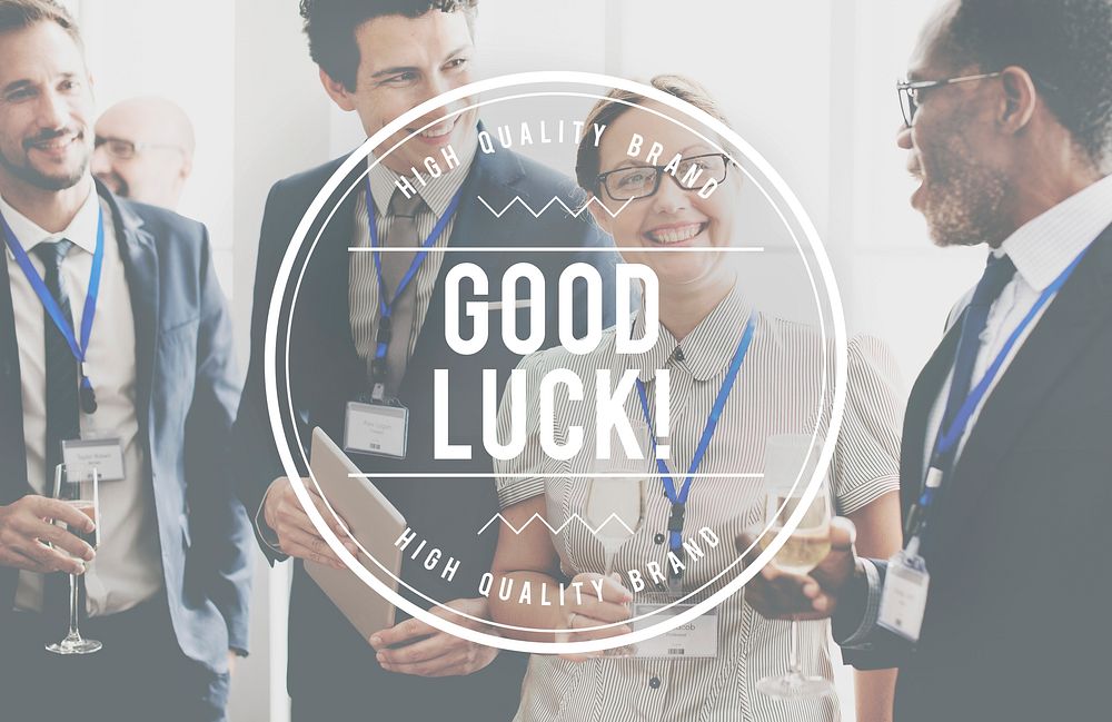 Good Luck Support Lucky Motivation Positivity Concept