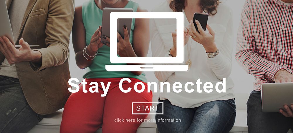 Stay Connected Connection Internet Network Share Concept