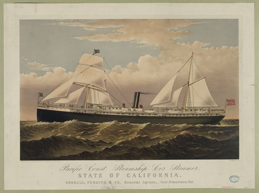 Pacific Coast Steamship Co's Steamer: State of California, Goodall, Perkins & Co. General Agents, San Francisco, Cal…