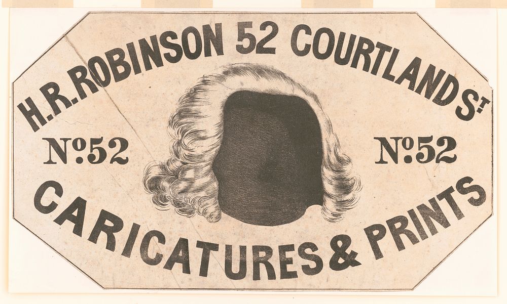 H.R. Robinson, 52 Courtland St. Caricatures & prints