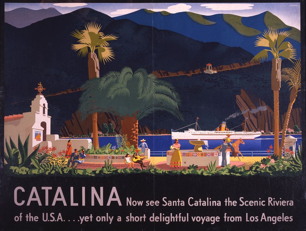 Catalina: Now see Santa Catalina, the Scenic Riviera of the U.S.A. ... yet only a short delightful voyage from Los Angeles /…
