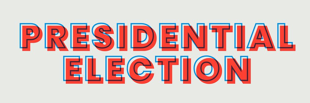 Presidential election multiply font text typography