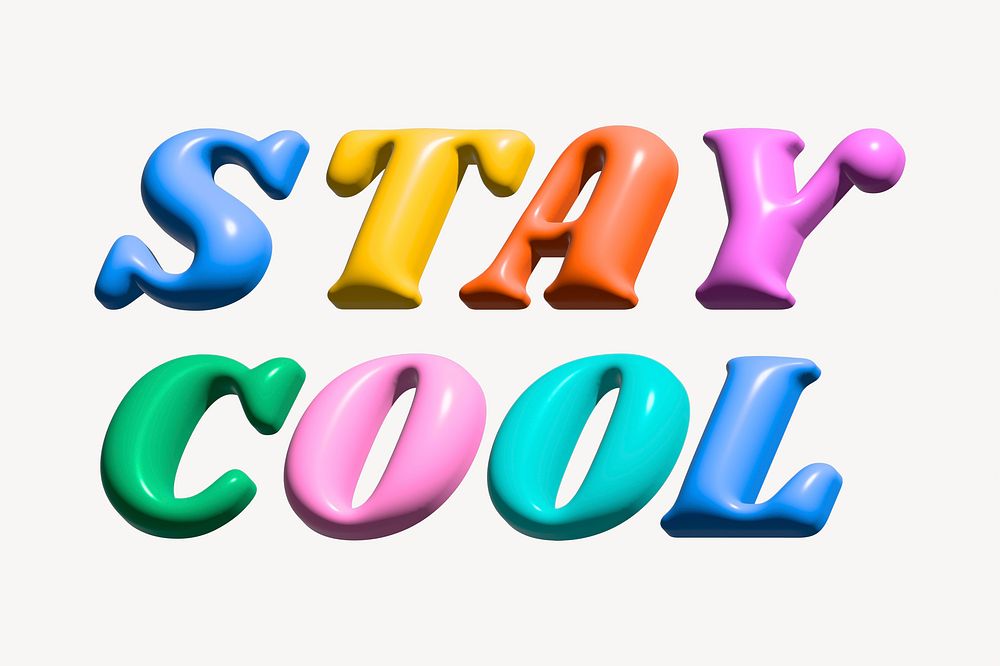 Stay cool 3D typography