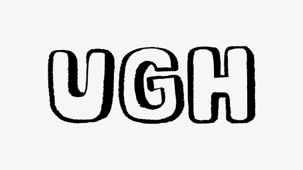 Ugh word, typography doodle