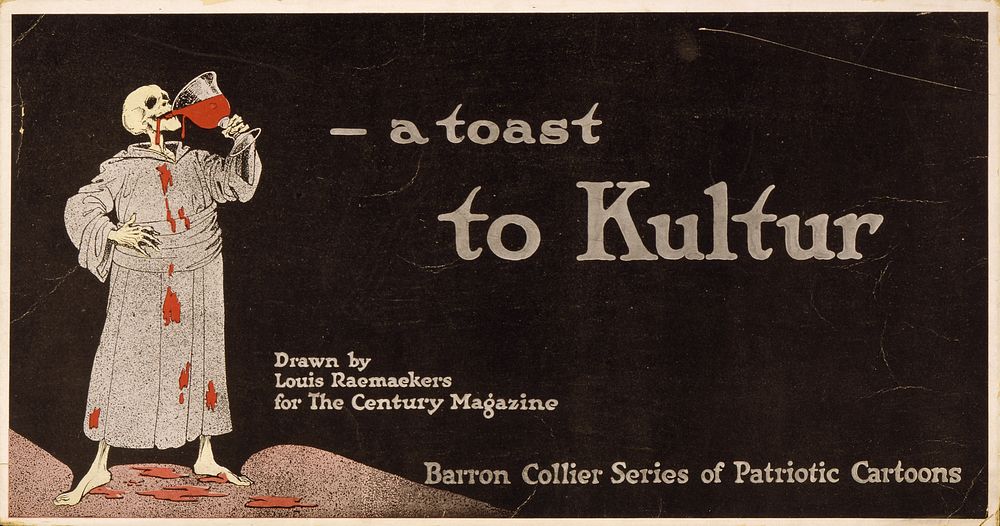 A toast to Kultur (1916) vintage poster by Louis Raemaekers. Original public domain image from the Library of Congress.