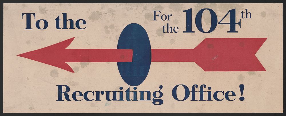 To the recruiting office! for the 104th