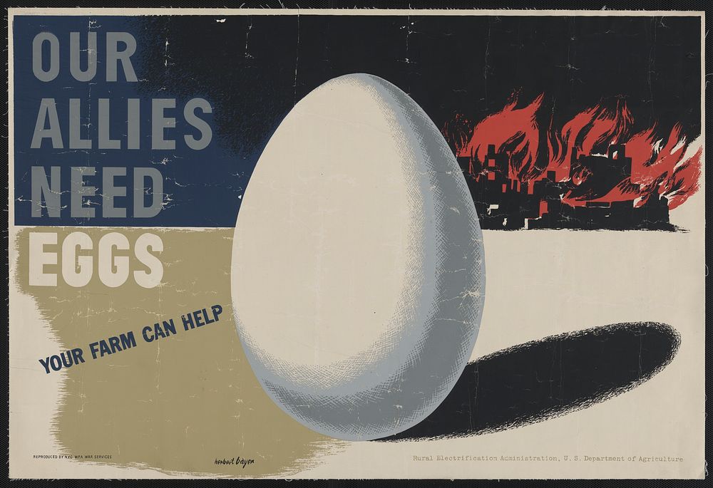 Our allies need eggs. Your farm can help  Herbert Bayer.