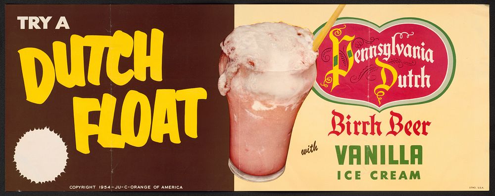 Try a Dutch float Pennsylvania Dutch birch beer with vanilla ice cream.