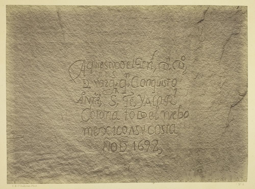Historic Spanish Record of the Conquest, South Side of Inscription Rock, N.M. Geographical & Geological Explorations &…