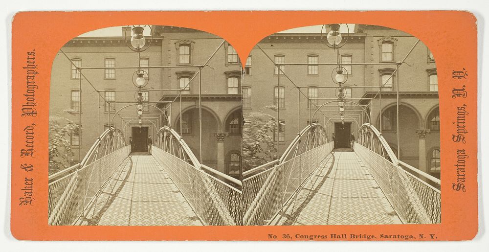 Congress Hall Bridge, Sartoga, N.Y.V by Baker & Record, Photographers