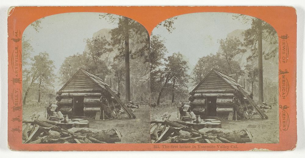 The First House in Yosemite Valley, California, No. 315 from the series "Views of American Scenery" by J. J. Reilly