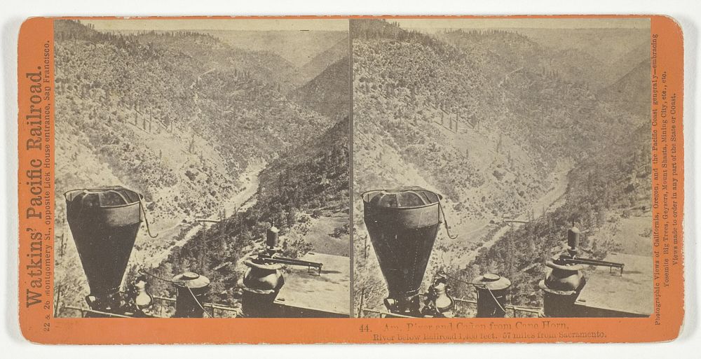 Am. River and Canon from Cape Horn, River below Railroad 1,400 feet. 57 miles from Sacramento, No. 44 from the series…