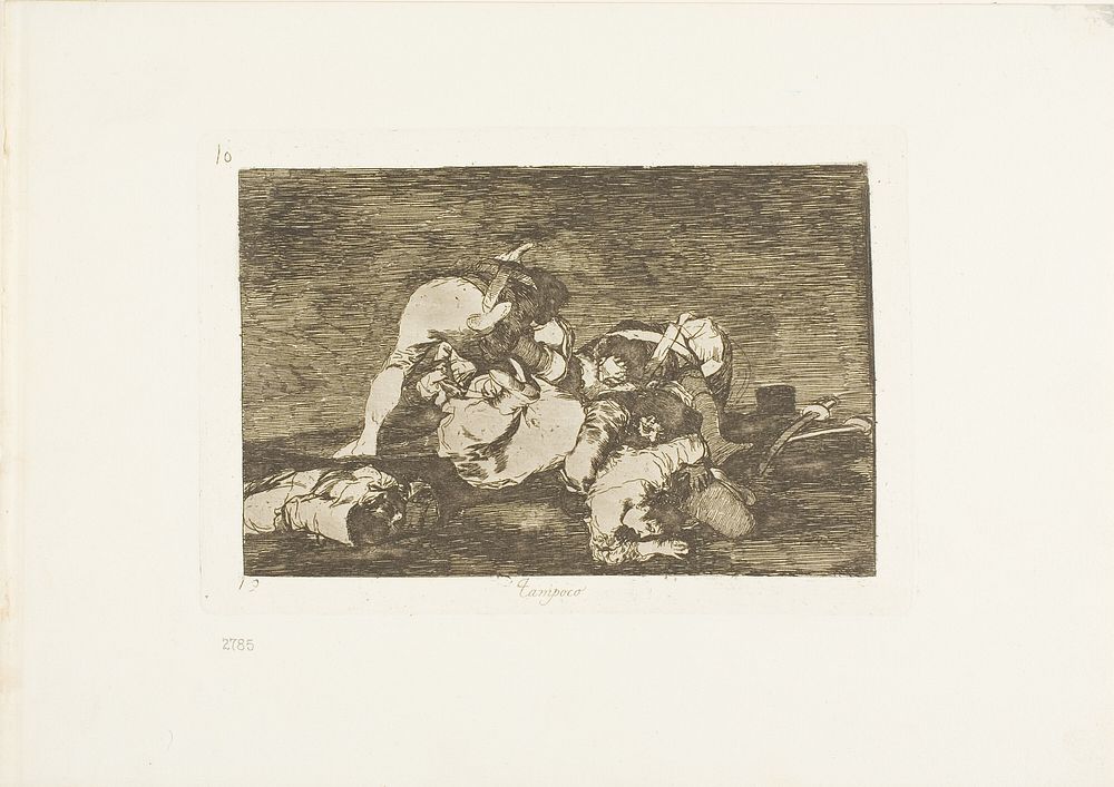 Neither do these, plate ten from The Disasters of War by Francisco José de Goya y Lucientes