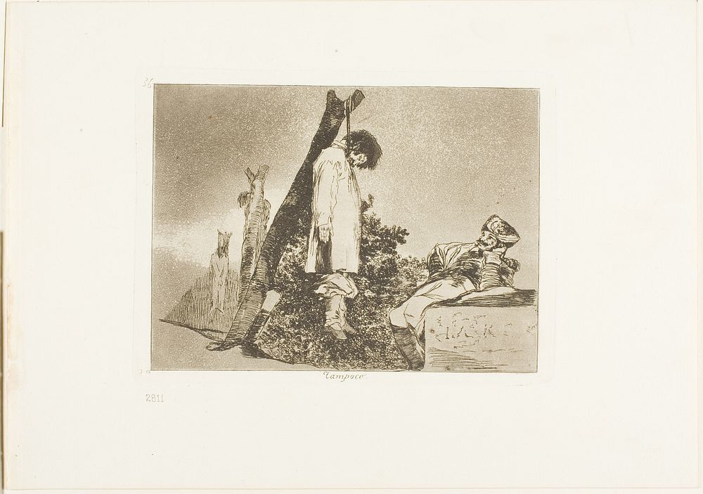 Not in this case, plate 36 from The Disasters of War by Francisco José de Goya y Lucientes