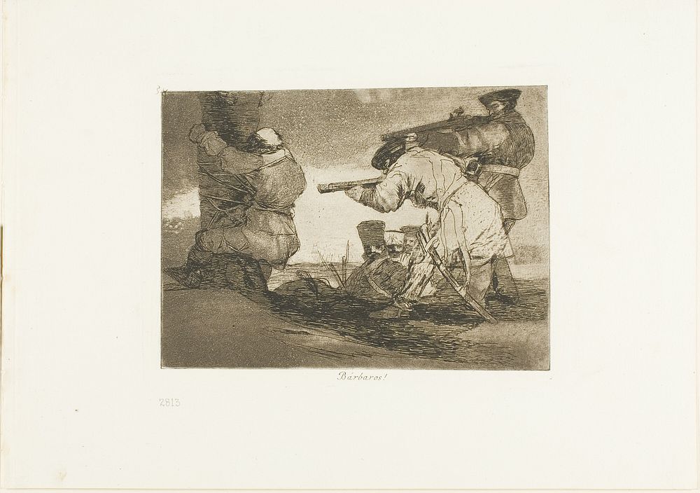 Barbarians!, plate 38 from The Disasters of War by Francisco José de Goya y Lucientes