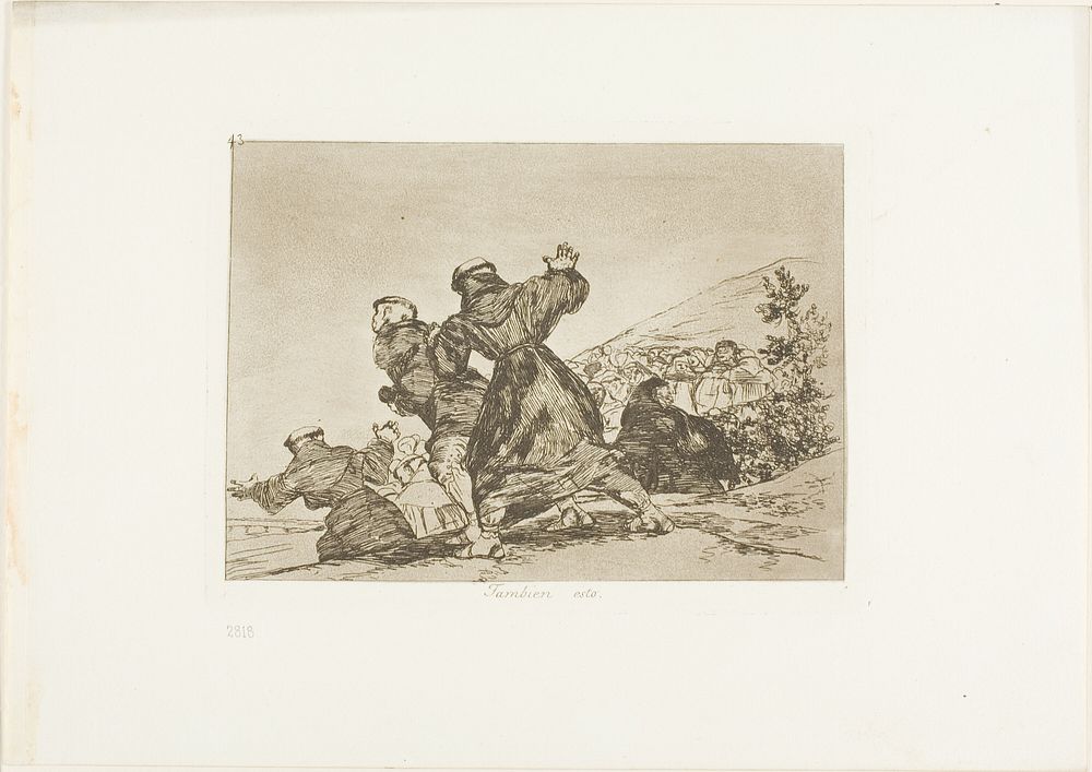 This too, plate 43 from The Disasters of War by Francisco José de Goya y Lucientes