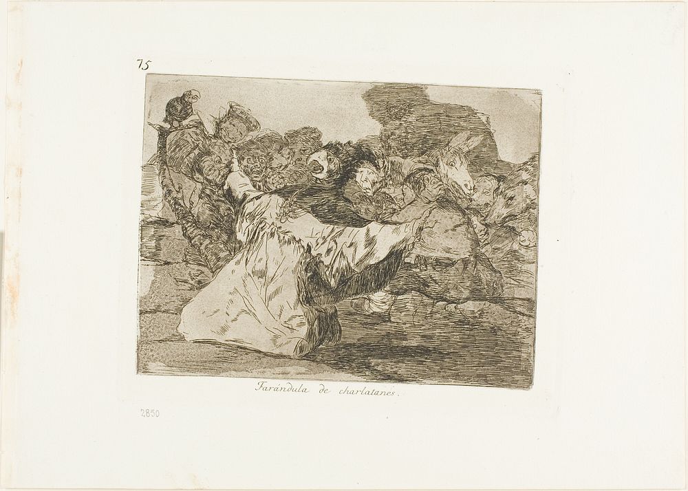 Charlatan's show, plate 75 from The Disasters of War by Francisco José de Goya y Lucientes