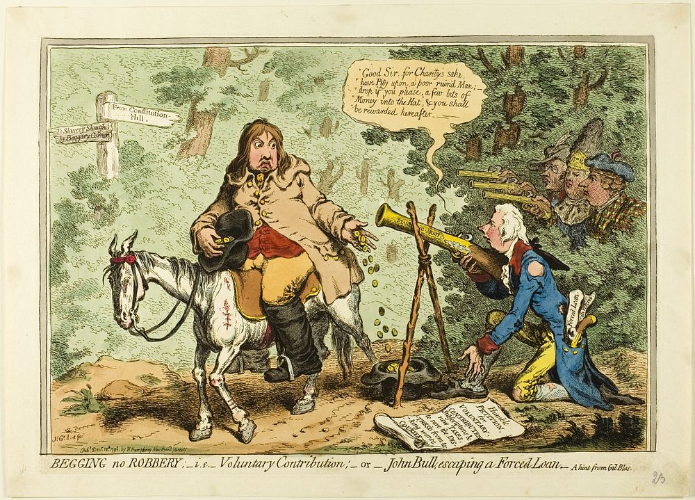 Begging no Robbery; i.e. Voluntary Contribution, or John Bull Escaping a Forced Loan by James Gillray