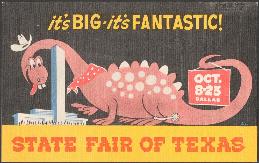             It's big, it's fantastic! Oct. 8-25, Dallas, State Fair of Texas          