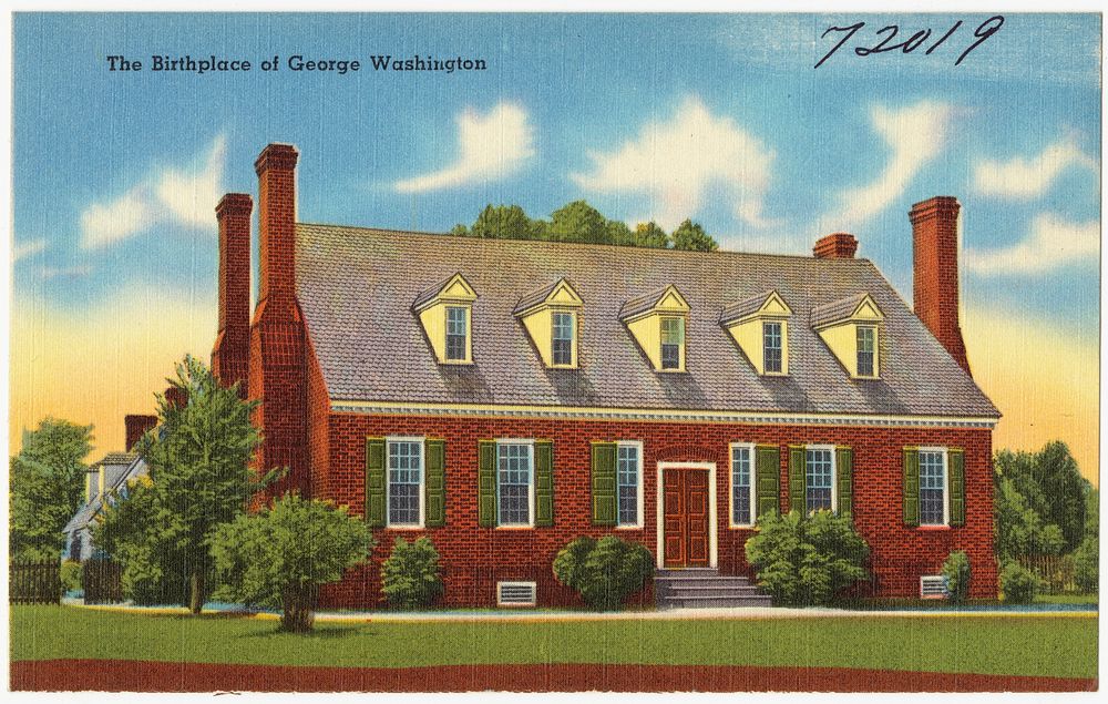             The birthplace of George Washington          