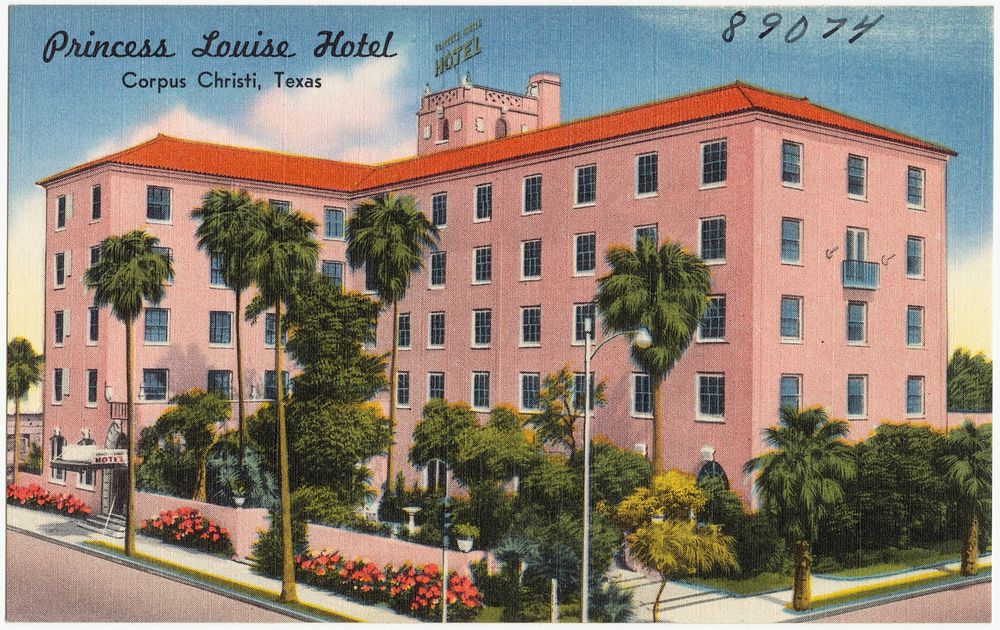             Princess Louise Hotel, Corpus Christi, Texas          
